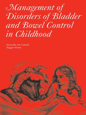 cover image of Management of Disorders of Bladder and Bowel Control in Children